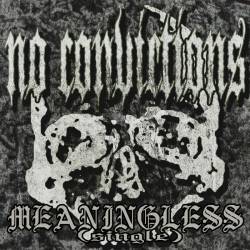 No Convictions : Meaningless